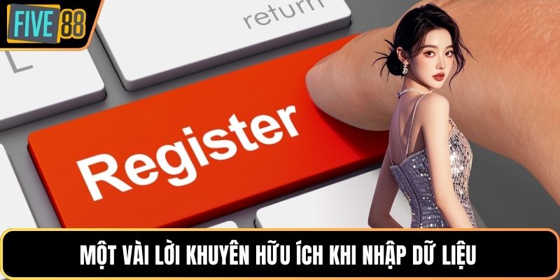 Một vài lời khuyên hữu ích khi nhập dữ liệu 